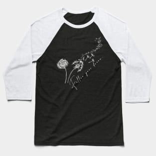 Follow Your Dream Baseball T-Shirt